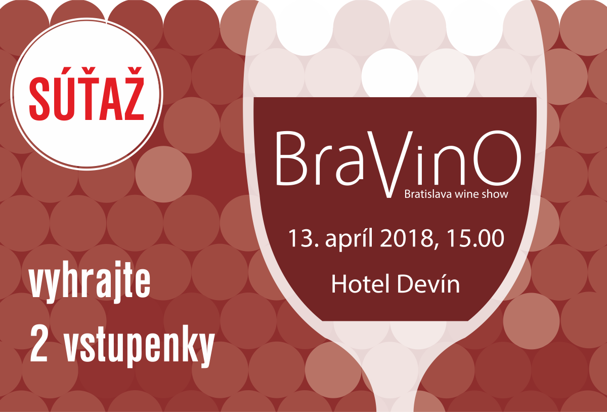 SÚŤAŽ: Vyhrajte vstupenky na festival vína BraVinO